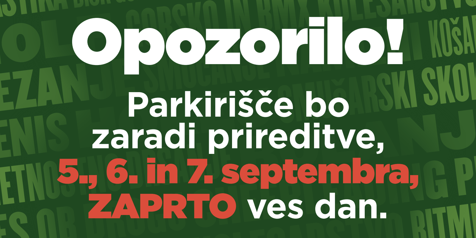 Opozorilo na zaprto parkirišče